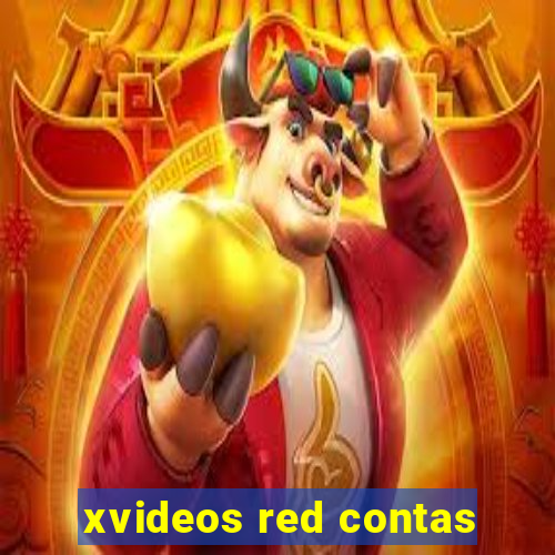 xvideos red contas